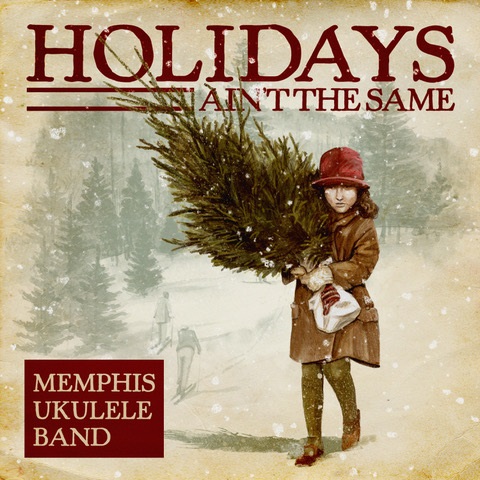Memphis Ukulele Band - Holiday's Ain't The Same